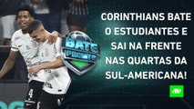 Corinthians VENCE; Palmeiras JOGA HOJE pela Libertadores; Pedro SAIRÁ do Flamengo? | BATE PRONTO