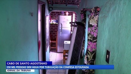 250 mil pessoas sem água por tubulação da Compesa estourada