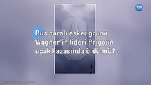 Rus paralı asker grubu Wagner’in lideri Prigojin uçak kazasında öldü mü?