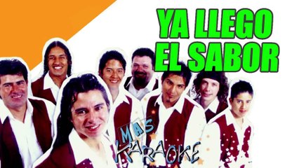 YA LLEGO EL SABOR - La Cumbia (karaoke)