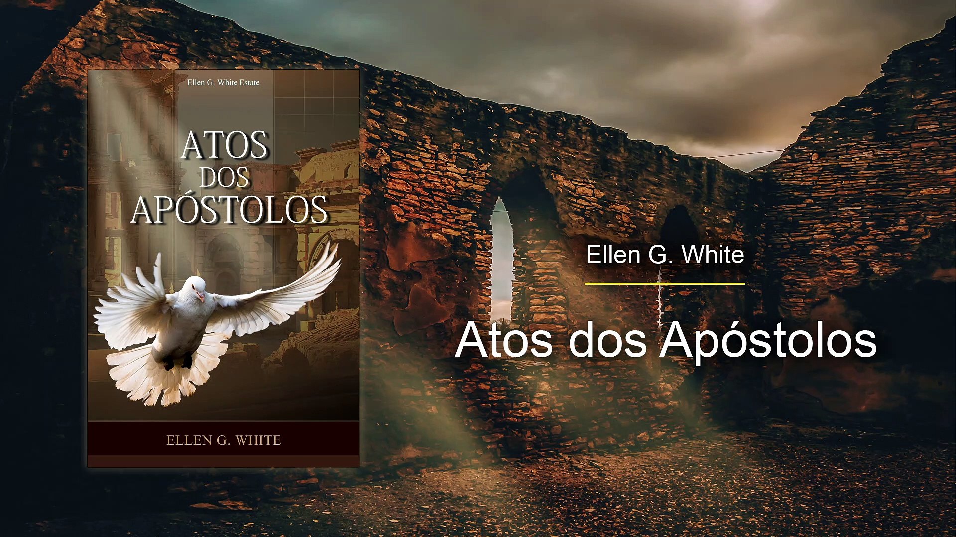 AA-31 - A Mensagem Atendida (Atos dos Apóstolos)