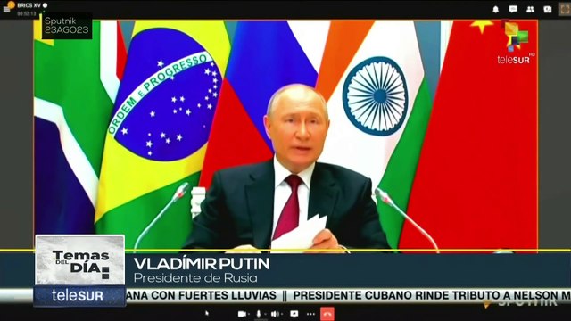 Temas del Día 23-08 Avanza la XV Cumbre de los BRICS