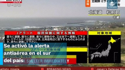 Alerta Japón sobre lanzamiento de misil norcoreano; pide a ciudadanos buscar refugio