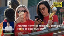 Jennifer Hermoso rompe su silencio sobre el 'caso Rubiales'