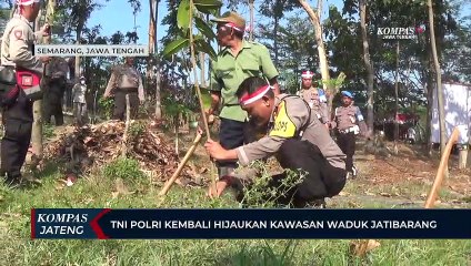 TNI-Polri Kembali Hijaukan Kawasan Waduk Jatibarang