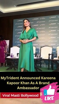 MyTrident Announced Kareena Kapoor Khan As A Brand Ambassador