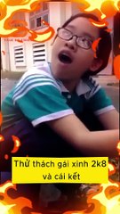 Thử thách gái xinh 2k8 và cái kết