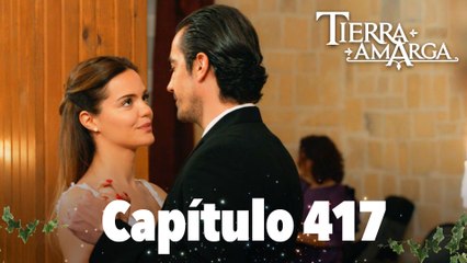 Tierra Amarga - Capítulo 417