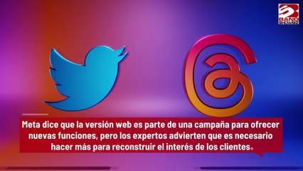 Lanza Meta nueva versión web de Threads
