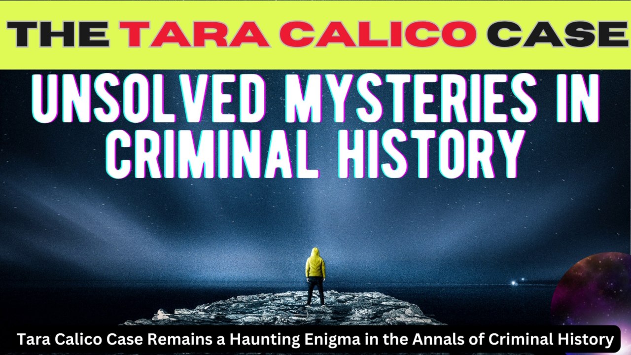 The Tara Calico Case