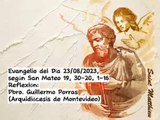 Evangelio del Día 23/08/2023, según San Mateo 19, 30; 20, 1-16 - Pbro. Guillermo Porras