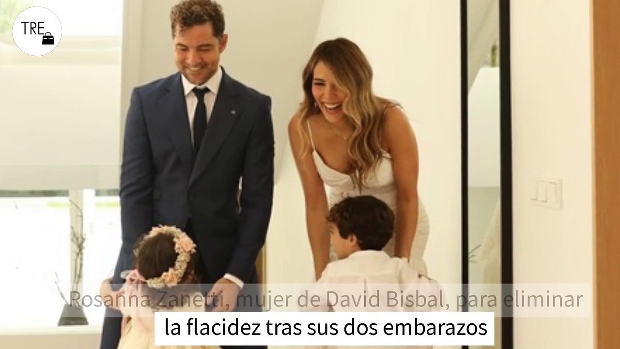En qué consiste el tratamiento al que se ha sometido Rosanna Zanetti, mujer de David Bisbal, para eliminar la flacidez tras sus dos embarazos