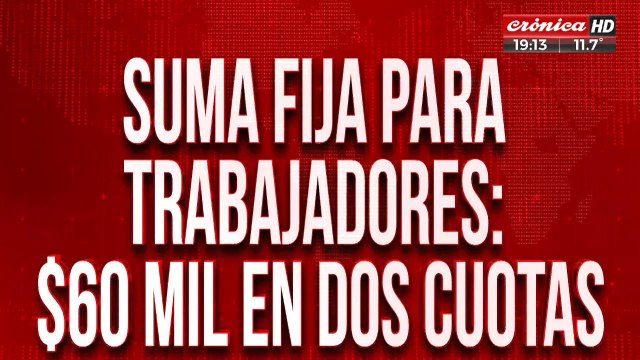 Suma fija para trabajadores: $60 mil en dos cuotas