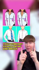 Les règles vestimentaires à respecter pour faire bonne impression ✨