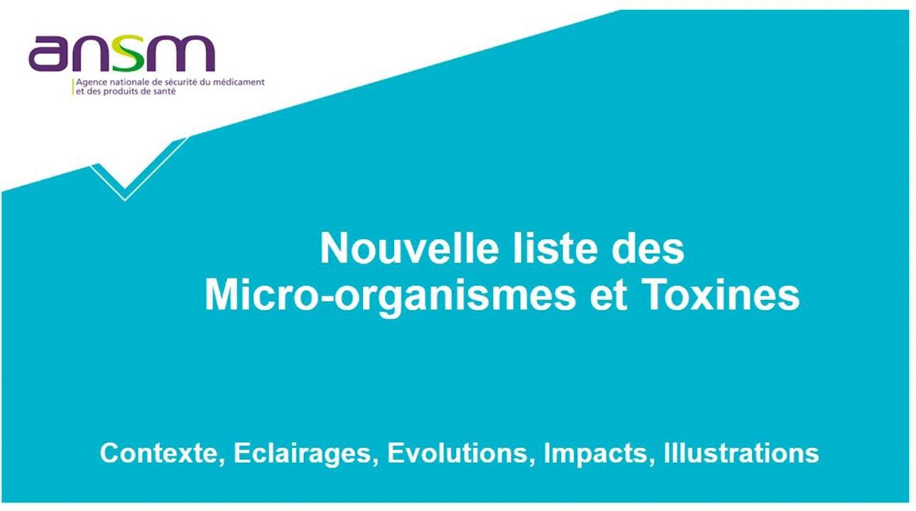 Webinaire – Nouvelle liste des micro-organismes et toxines (MOT)