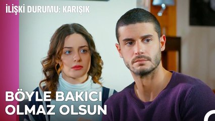 Bize Bakıcı Lazım Öğretmen Değil - İlişki Durumu Karışık