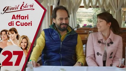 Affari di Cuori | Episodio 27