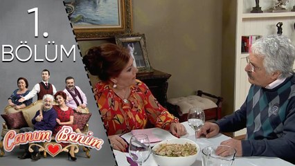 Canım Benim - 1. Bölüm "Akşam Yemeği"