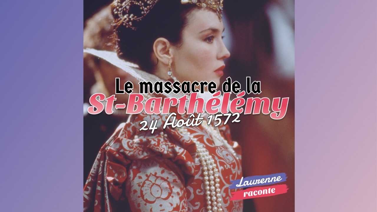 24 Août 1572: Le massacre de la Saint-Barthélémy