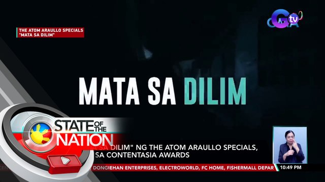 Mata sa Dilim ng The Atom Araullo Specials, wagi sa ContentAsia Awards| SONA