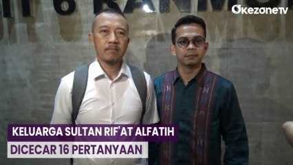 Keluarga Sultan Rif'at Alfatih Dicecar 16 Pertanyaan oleh Penyidik Polda Metro Jaya