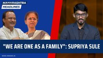 Maharashtra Headlines| We are one as a family: Supriya Sule on NCP split | Sharad Pawar | Ajit Pawar