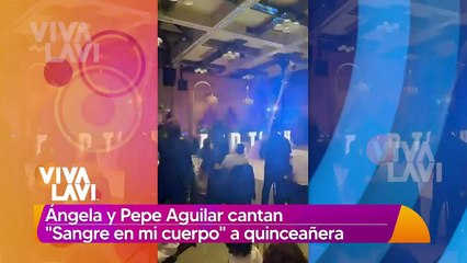 Ángela y Pepe Aguilar cantan "Sangre en mi cuerpo" a quinceañera