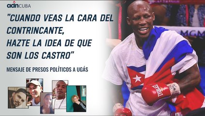 “Cuando veas la cara del contrincante, hazte la idea de que son los Castro”