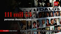 Hay más de 111 mil personas desaparecidas en México, asegura la CNB