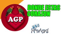 DONDE ESTAS CORAZON - Agapornis (karaoke)