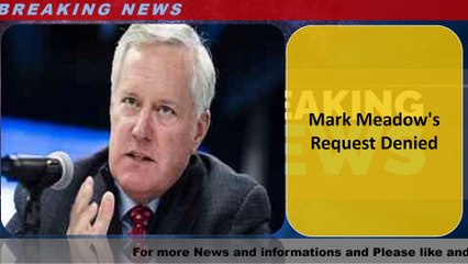 Mark Meadow's Request Denied