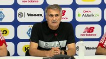 Şenol Güneş: Dinamo Kiev maçının garantisi yok