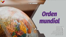 Al Día | Nuevo orden mundial, cambio de paradigmas políticos sociales y económicos