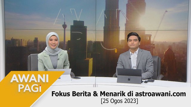 AWANI Pagi: Berita tumpuan & menarik di astroawani.com [25 Ogos 2023]