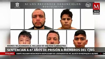 Cinco miembros el CJNG fueron sentenciados a 87 años de prisión en Edomex