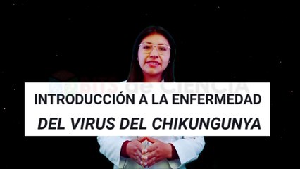 ▶ De Comienzo a Fin: Las Etapas de la Chikungunya | Dra. Mary Uscamayta