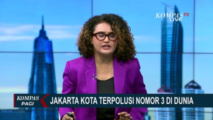 Data IQAir Tunjukan Jakarta Kota Paling Berpolusi Nomor 3 di Dunia