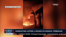 Korsleting Listrik, 4 Rumah Di Kendal Terbakar