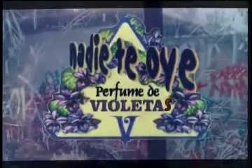 Perfume De Violetas Nadie Te Oye - Pelicula Mexicana Completa