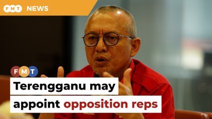 Terengganu may appoint opposition reps to ‘correct govt’, says exco man