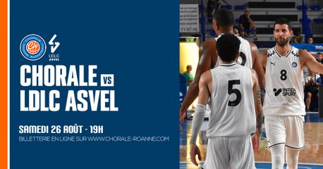 LIVE - Chorale vs. LDLC ASVEL (Match de préparation)