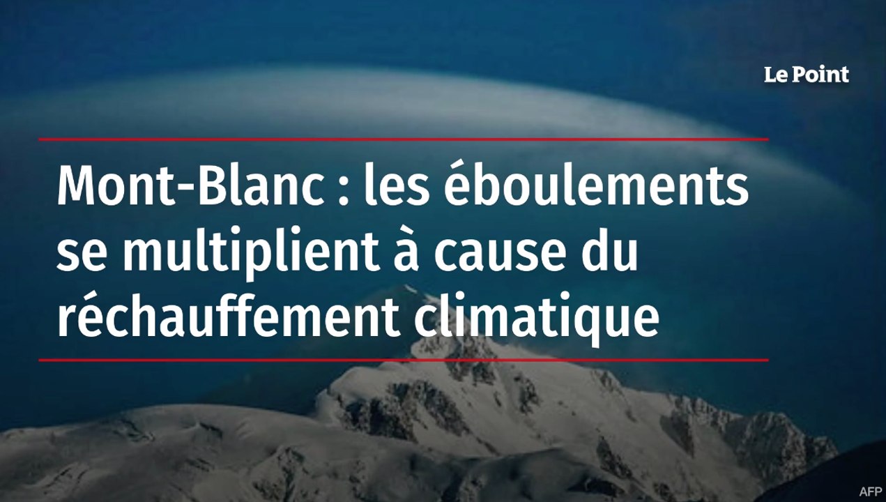 Mont-Blanc : les éboulements se multiplient à cause du réchauffement climatique