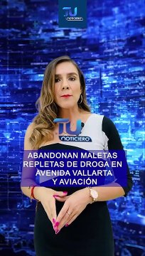 Dos maletas repletas de droga fueron abandonadas aobre el cruce de las avenidas Vallarta y Aviación, un reporte ciudadano alertó a las autoridades #TuNotiReel