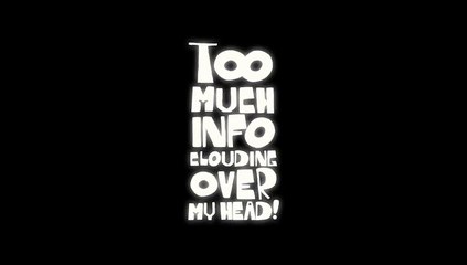 TOO MUCH INFO CLOUDING OVER MY HEAD - 2017 - DVDRip - 720x388 part 1/1