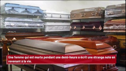 Une femme morte pendant une demi-heure écrit une note étrange en ‘revenant à la vie’