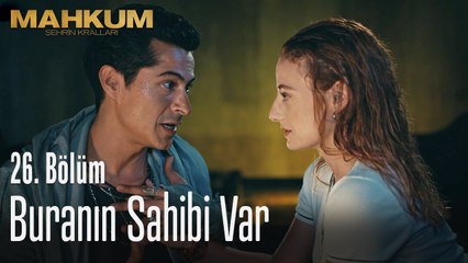 Buranın sahibi var - Mahkum 26. Bölüm