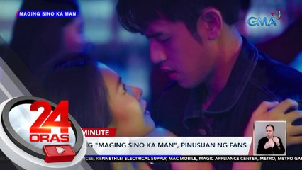 Teaser ng "Maging Sino Ka Man", pinusuan ng fans | 24 Oras
