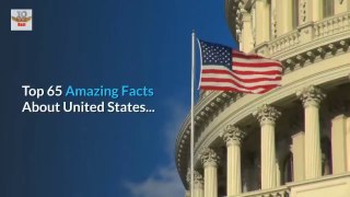 Top 65 Amazing Facts About The United States - Reality of US