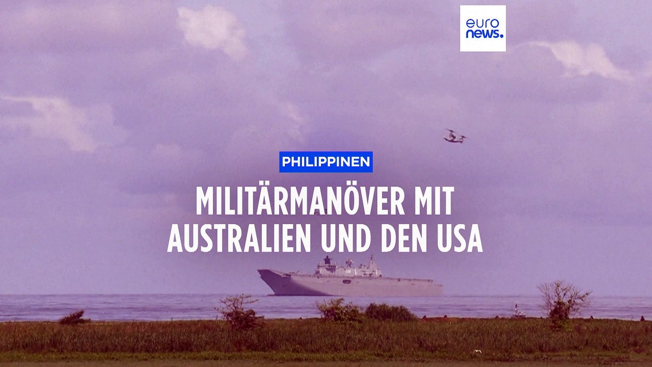 'Nicht gegen China gerichtet' - Internationales Manöver vor Philippinen