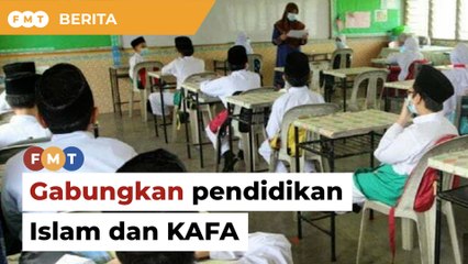 Satukan pendidikan Islam dan KAFA untuk kebaikan murid, kata pakar